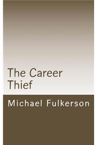 The Career Thief