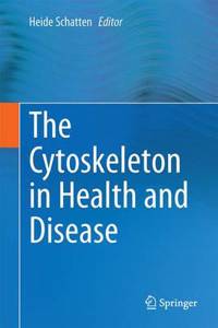 Cytoskeleton in Health and Disease