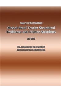 Report to the President Global Steel Trade