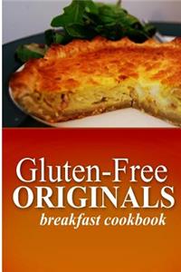 Gluten Free Originals - Breakfast Cookbook