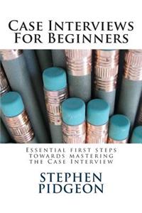 Case Interviews For Beginners