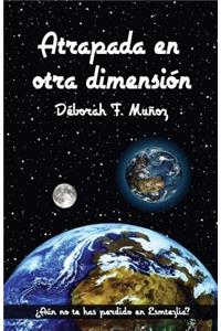 Atrapada en otra dimensión