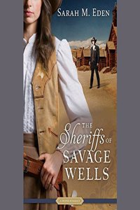 Sheriffs of Savage Wells Lib/E