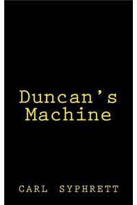 Duncan's Machine
