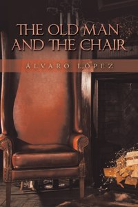 Old Man and the Chair