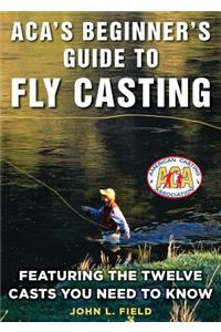 ACA's Beginner's Guide to Fly Casting