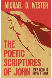 Poetic Scriptures of John