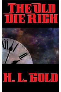 Old Die Rich