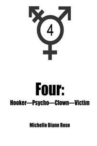 Four: Hooker-Psycho-Clown-Victim: Hooker-Psycho-Clown-Victim