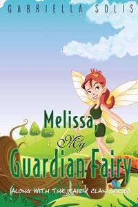 Melissa, My Guardian Fairy