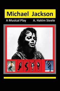 Michael Jackson: A Musical Play
