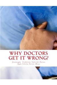 why doctors get it wrong?