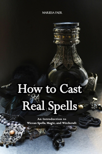 How to Cast Real Spells