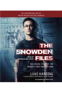The Snowden Files (Movie Tie in Edition): The Inside Story of the World's Most Wanted Man