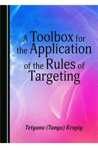 Toolbox for the Application of the Rules of Targeting