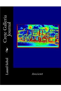 Crete Galleria Journal