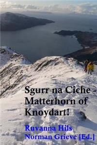 Sgurr na Ciche - Matterhorn of Knoydart!