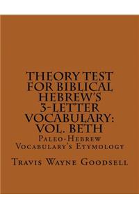 Theory Test For Biblical Hebrew's 3-Letter Vocabulary