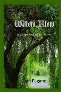 Willow Flow A Collection of Journeys