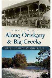 Along Oriskany & Big Creeks