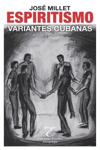 Espiritismo: Variantes Cubanas