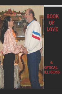 Book of Love & Optical Illusions