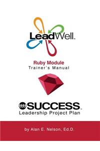 LeadWell Ruby Module Trainer's Manual