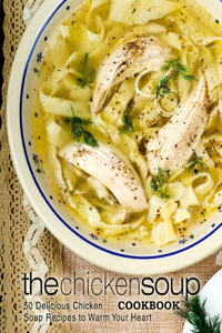 Chicken Soup Cookbook