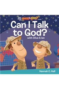 Can I Talk to God?