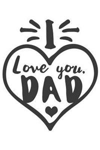 I Love You Dad
