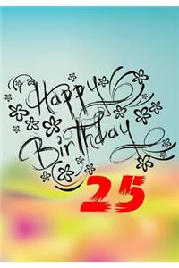 Happy Birthday 25