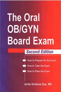 The Oral Ob/Gyn Board Exam