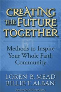 Creating the Future Together