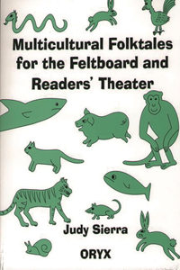 Multicultural Folktales for the Feltboard and Readers' Theater