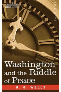 Washington and the Riddle of Peace