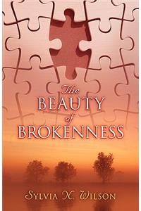 The Beauty of Brokenness
