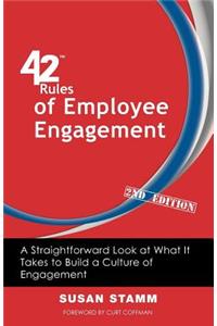 42 Rules of Employee Engagement (2nd Edition)