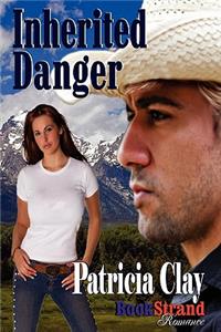 Inherited Danger (Bookstrand Publishing Romance)