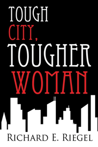 Tough City, Tougher Woman