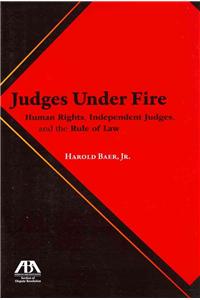 Judges Under Fire