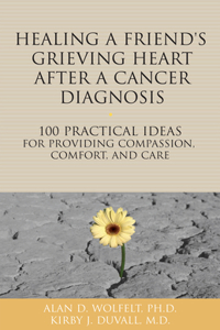 Healing a Friend or Loved One's Grieving Heart After a Cancer Diagnosis