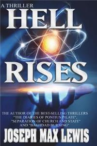 Hell Rises - A Thriller