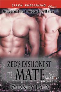 Zed's Dishonest Mate [Supernatural Society Mates 5] (Siren Publishing Classic Manlove)