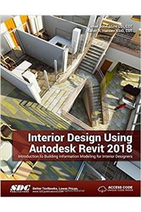 Interior Design Using Autodesk Revit 2018