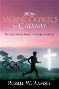 From Mount Olympus to Calvary