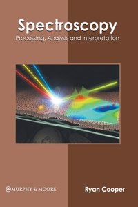 Spectroscopy: Processing, Analysis and Interpretation