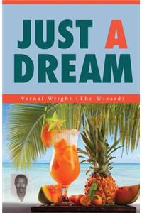 Just a Dream