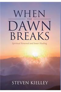 When The Dawn Breaks