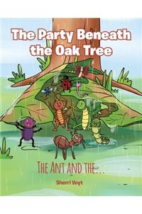The Party Beneath the Oak Tree