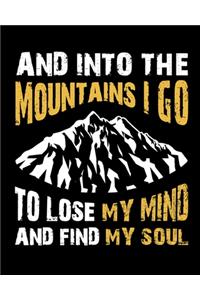 And Into The Mountains I Go